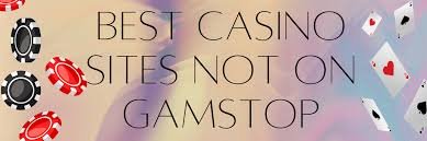 Discovering Casino Sites Not on Gamstop -1824211419 Discovering Casino Sites Not on Gamstop -1824211419