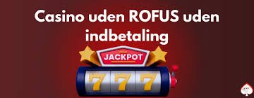 Casino Sider Uden Rufus En Guide til Spil uden Begrænsninger 761109128
