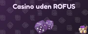 Dansk Casinoer Uden ROFUS - En Guide til Sund Spiloplevelse